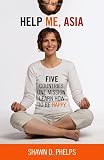 Help Me, Asia: five countries, one mission, learn how to be happy