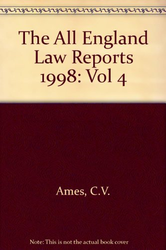 The All England Law Reports 1998: Vol 4