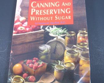 Canning and Preserving Without Sugar