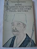 The Narrow Road to the Deep North and Other Travel Sketches