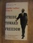 Stride Toward Freedom