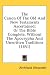 The Canon Of The Old And New Testaments Ascertained: Or The Bible Complete, Without The Apocrypha And Unwritten Traditions (1851)