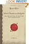 Mark Twain on Religion: What is Man, The War Prayer, Thou Shalt Not Kill, The Fly, Letters from the Earth (Forgotten Books)