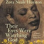 Their Eyes Were Watching God | [Zora Neale Hurston]