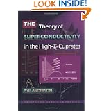 The Theory of Superconductivity in the High-Tc Cuprate Superconductors by P. W. Anderson