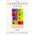The Leadership Gene: The Genetic Code of a Life-Long Leadership Career by Cyril Levicki