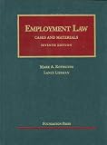 Employment Law Cases and Materials, 7th (University Casebook Series)