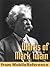 Complete Works of Mark Twain from MobileReference. Huge collection. (150+ works) FREE Author's biography and stories in the trial version.