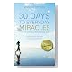 30 Days to Everyday Miracles 30 Days to Everyday Miracles Cover image