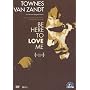 Townes van Zandt - Be Here To Love Me (OmU)