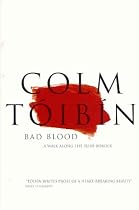 Bad Blood: A Walk Along the Irish Border