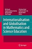Internationalisation and Globalisation in Mathematics and Science Education