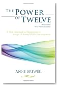 The Power of Twelve: A New Approach to Empowerment through 12-Strand DNA Consciousness