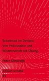 Scheintod im Denken: Von Philosophie und Wissenschaft als Übung (edition unseld)