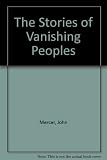 The stories of vanishing peoples : a book for children