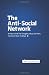 The Anti-Social Network: A Place For All The Thoughts, Ideas and Plans You Don't Want To Share