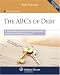The ABC's of Debt: A Case Study Approach to Debtor/Creditor Relations and Bankruptcy Law