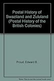 The postal history of Swaziland & Zululand