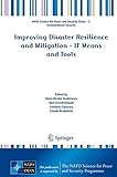 Improving disaster resilience and mitigation : IT means and tools