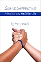 Schizoaffective: A Happier and Healthier Life