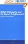 British Philosophy in the Age of Enlightenment: Routledge History of Philosophy Volume 5