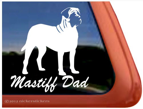 Mastiff Dad ~ English Mastiff Dog Vinyl Window Auto Decal Sticker