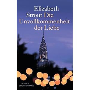Die Unvollkommenheit der Liebe: Roman