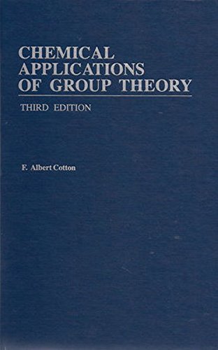 Chemical Applications of Group Theory, 3rd Edition, by F. Albert Cotton