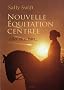 Nouvelle �quitation centr�e : Aller plus loin...