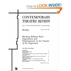 Working Without Boal: Digressions and Development in the Theatre of the Oppressed (Contemporary Theatre Review)