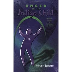 Anger and the Indigo Child