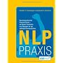 NLP Praxis: Neurolinguistisches Programmieren - di&hellip von Ronald P. Schweppe