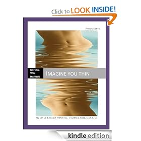 Imagine You Thin: You Can Do It All From Within You
