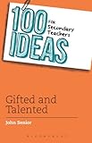 100 ideas for secondary teachers : gifted and talented