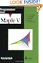 Programmer avec Maple V (French Edition)