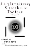 Lightning Strikes Twice: a novel