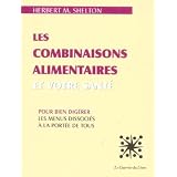 Les combinaisons alimentaires et votre sant�par Herbert M. (Herbert...