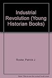 The Industrial Revolution