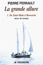 La grande allure: tome I