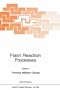 Flash Reaction Processes (NATO Science Series E: (closed))