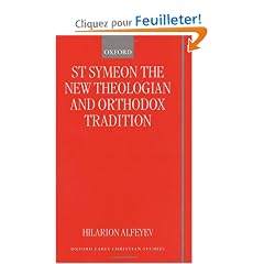 St Symeon the New Theologian and Orthodox Tradition