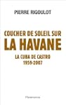 Coucher de soleil sur La Havane: LA C...