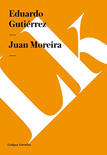 Juan Moreira (Spanish Edition)