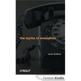 The Myths of Innovation
