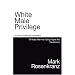 White Male Privilege: A Study of Racism in America 40 Years After the Voting Rights Act