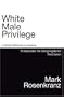White Male Privilege: A Study of Racism in America 50 Years After the Voting Rights Act