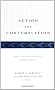 Action and Contemplation: Studies in the Moral and Political Thought of Aristotle (SUNY Series in Ancient Greek Philosophy)