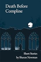 Death Before Compline: Short Stories