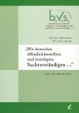 Produkt-Bild: "Wir deutschen &ouml;ffentlich bestellten und vereidigten Sachverst&auml;ndigen": Eine Chronik des BVS