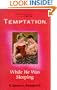 While He Was Sleeping (Temptation S.)